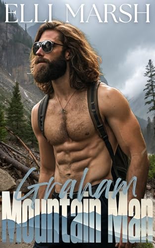 Mountain Man Graham (Ashwood Search & Rescue, #5)
