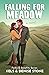 Falling for Meadow (Perks & Benefits #4)