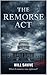The Remorse Act