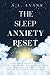 THE SLEEP ANXIETY RESET: In...