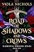A Road of Shadows and Crows by Viola Nichols