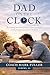 Dad on the Clock by Mark Fuller