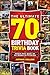 The Ultimate 70th Birthday ...