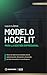 Modelo HOCFLIT para la Gestión Empresarial: Desarrollo de Valor en las PyMEs a través de un Marco Estándar para la Administración, Planeación y Desarrollo ... (Lets Share Value) (Spanish Edition)