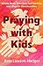Praying with Kids: Whole Bo...