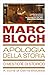 Apologia della Storia: o Mestiere di storico (Italian Edition)