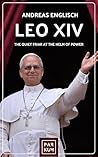 Leo XIV: The Quiet Friar at the Helm of Power