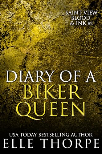 Diary of a Biker Queen (Saint View Blood and Ink Book 2)