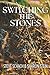 Switching the Stones by Steve Schach