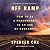 Off Ramp: How to Be a Peacemaker in an Age of Contempt
