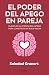 El poder del apego en pareja / The Power of Attachment in Rom... by Soledad Grunert