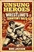 Unsung Heroes of Wrestling'...