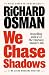 We Chase Shadows (We Solve Murders #2)