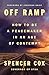 Off Ramp: How to Be a Peace...