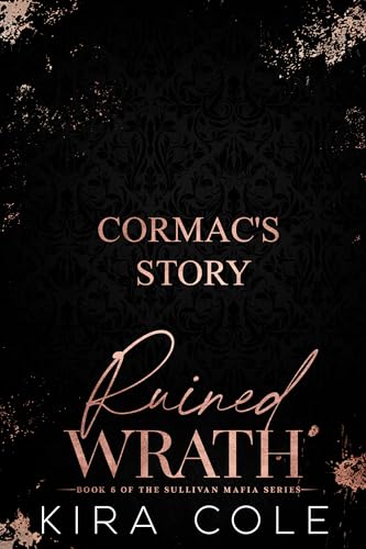 Ruined Wrath (The Sullivan Mafia Series Book 6)