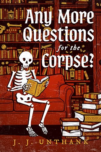 Any More Questions for the Corpse? (Paperback)