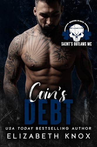 Coin's Debt (Saint's Outlaws MC: Morgantown, WV Book 3)