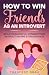 How to Win Friends as an Introvert by Francesc  Grau