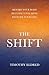 The Shift: Rewire Your Body...