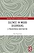 Silence in Mood Disorders: A Philosophical Investigation (Routledge Studies in Contemporary Philosophy)
