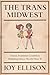 The Trans Midwest: Trans Fe...