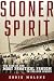 Sooner Spirit: The Rise of the Most Fanatical Fandom in College Sports
