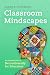 Classroom Mindscapes (Teach...