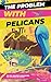 The Problem With Pelicans (The Wahoo Bay Chronicles)