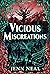 Vicious Miscreations by Jenn   Neal