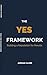 The YES Framework: Building a Reputation for Results