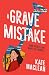 A Grave Mistake
