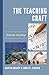 The Teaching Craft: Tools for Teaching