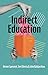 Indirect Education: A teacher's guide