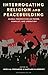 Interrogating Religion and Peacebuilding: Global Perspectives on Power, Conflict, and Liberation (Religion in the Modern World)
