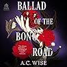 Ballad of the Bon...