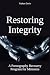 Restoring Integrity: A Pornography Recovery Program for Ministers