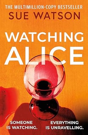 Watching Alice by Sue Watson