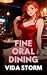 Fine Oral Dining (Twisted P...