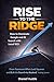 RISE TO THE RIDGE: How to D...