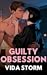 Guilty Obsession (Twisted P...