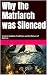 Why the Matriarch was Silen...