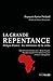 La Grande Repentance: Afrique-France : les infortunes de la vertu