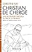 Christian de Chergé (Espaces Libres - Sprititualités Vivantes): Une biographie spirituelle du prieur de Tibhirine