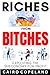 Riches From Bitches: Exploi...
