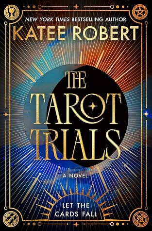 The Tarot Trials: A Novel