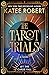 The Tarot Trials by Katee Robert