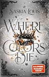 Where Colors Die
