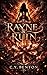 Rayne & Ruin (The Harper Rayne Chronicles Book 1)