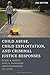 Child Abuse, Child Exploitation, and Criminal Justice Responses (Theory and Practice in Criminal Justice)