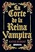 La corte de la reina vampira (Matchstories Romántica Fantasy) (Spanish Edition)